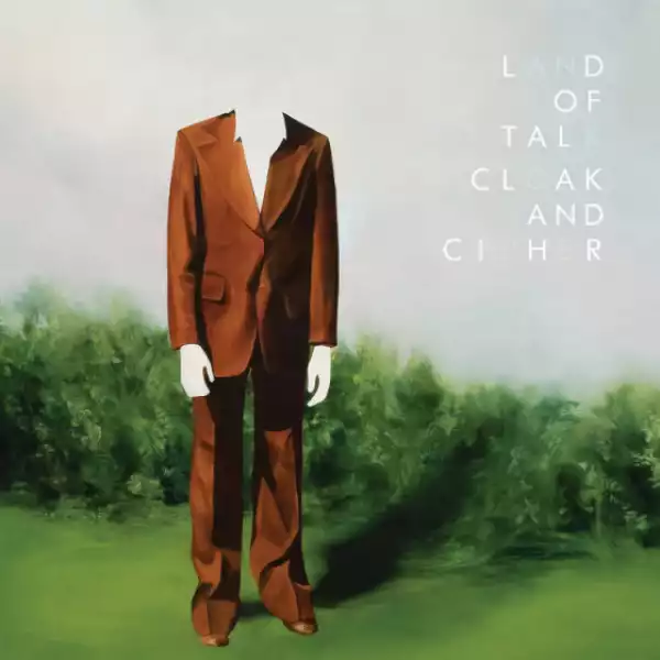 Cloak and Cipher BY Land of Talk